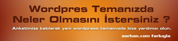 Wordpress temasında olmasını istedikleriniz