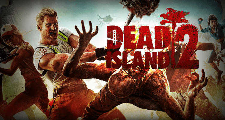 Dead Island 2 Sistem Gereksinimleri Nelerdir?