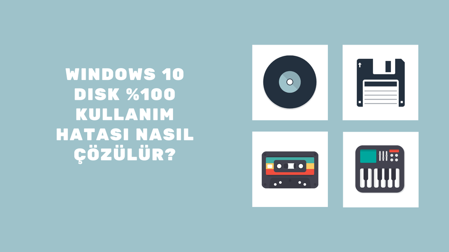 Disk Kullanımı %100 Hatası Nasıl Çözülür?
