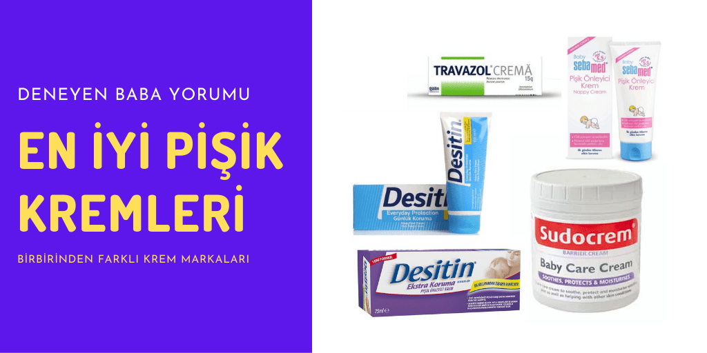 En İyi Pişik Kremi : Hepsini Denemiş Baba Yorumuyla 9 Krem