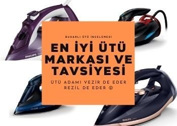 En İyi Ütü Markası ve En İyi Ütü Tavsiyesi [2026]