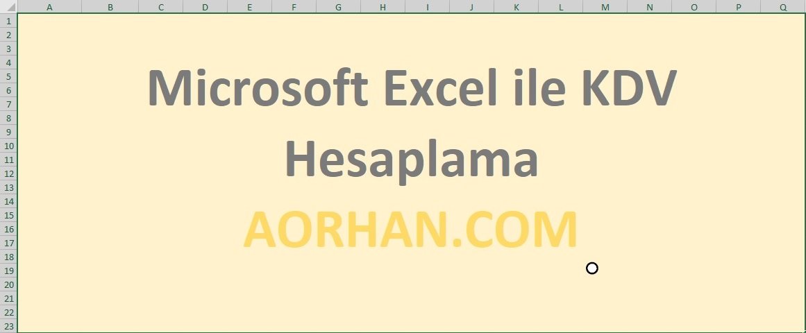 Microsoft Excel ile KDV Nasıl Hesaplanır? Excel KDV Hesaplama Formülü