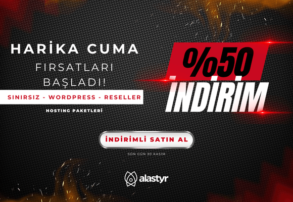 Alastyr’den Harika Cuma Fırsatı: Tüm Hosting Paketlerinde %50’ye Varan İndirim!